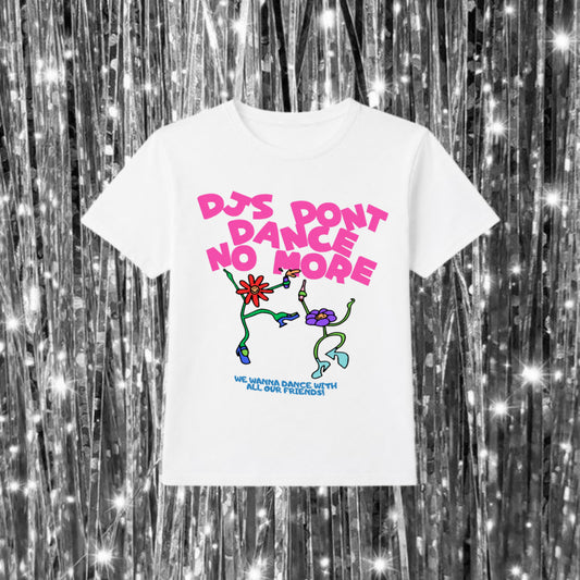 DJs don’t dance tee